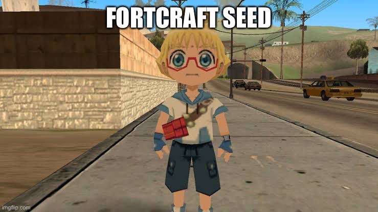 H | FORTCRAFT SEED | image tagged in start running | made w/ Imgflip meme maker