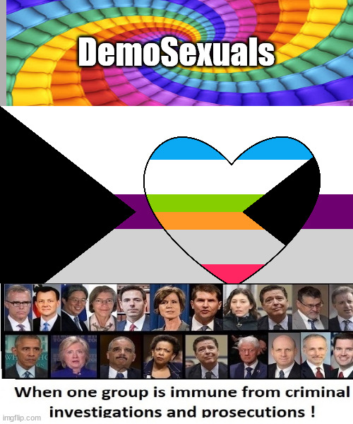 DemoSexuals - The Pervsionaries abound | DemoSexuals | image tagged in demosexual,perversionary,morality,evil,liberalism | made w/ Imgflip meme maker