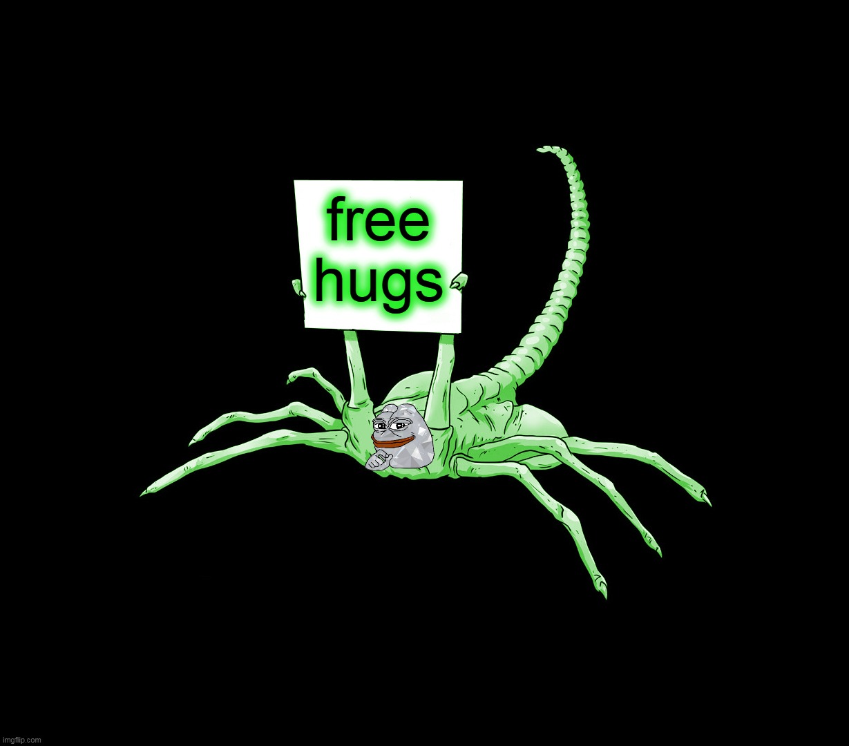 ALIEN PEPE OFFERS FREE HUGS TO ALL RUP MEMBERS | free hugs | image tagged in facehugger alien sign,pepe party,ancient aliens,alien,free hugs | made w/ Imgflip meme maker