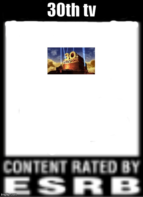 tcf esrb rating | 30th tv | image tagged in esrb rating | made w/ Imgflip meme maker