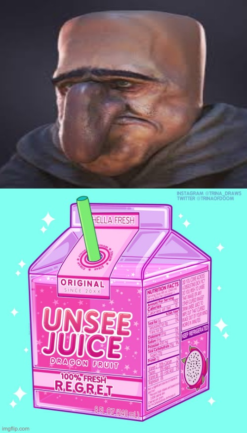 someone pass the unsee juice or the holy water | image tagged in unsee juice | made w/ Imgflip meme maker