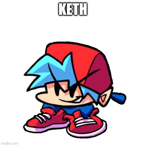 KETH | made w/ Imgflip meme maker