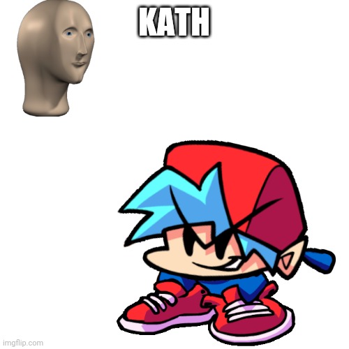 KATH | made w/ Imgflip meme maker