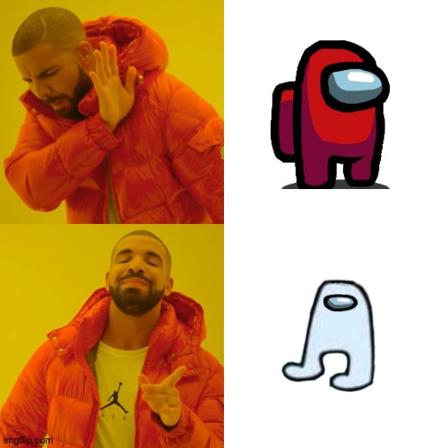 Amogus | image tagged in memes,drake hotline bling | made w/ Imgflip meme maker