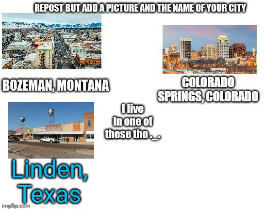 Linden, Texas | made w/ Imgflip meme maker