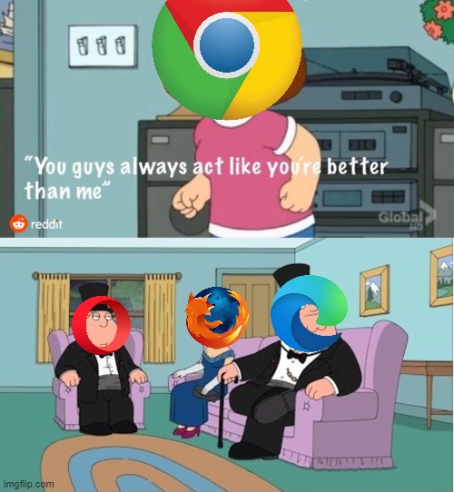 Google Chrome sucks. | image tagged in memes,chrome,microsoft edge,firefox,opera,browser | made w/ Imgflip meme maker