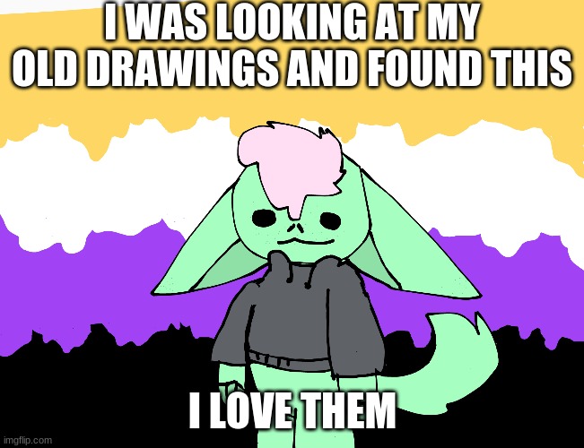 I named them Tammy :) | I WAS LOOKING AT MY OLD DRAWINGS AND FOUND THIS; I LOVE THEM | made w/ Imgflip meme maker