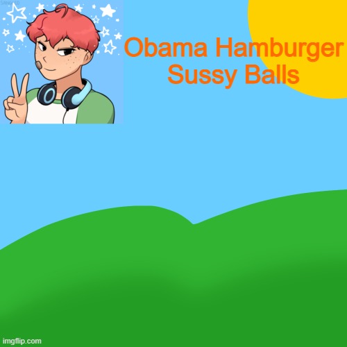 LuckyGuy_17 Picrew Announcement | Obama Hamburger Sussy Balls | image tagged in luckyguy_17 picrew announcement | made w/ Imgflip meme maker