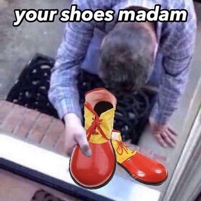 Your shoes madam Blank Meme Template