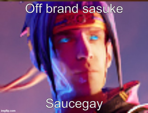 oFf BrAnD SaUcEgAy? 0-o | Off brand sasuke; Saucegay | image tagged in anime,naruto | made w/ Imgflip meme maker