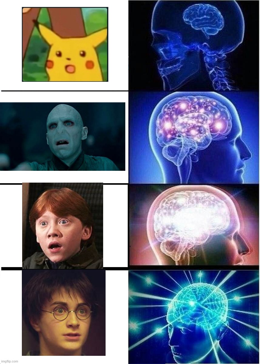 suprised harry potter | image tagged in memes,expanding brain,surprised pikachu,harry potter,ron weasley | made w/ Imgflip meme maker