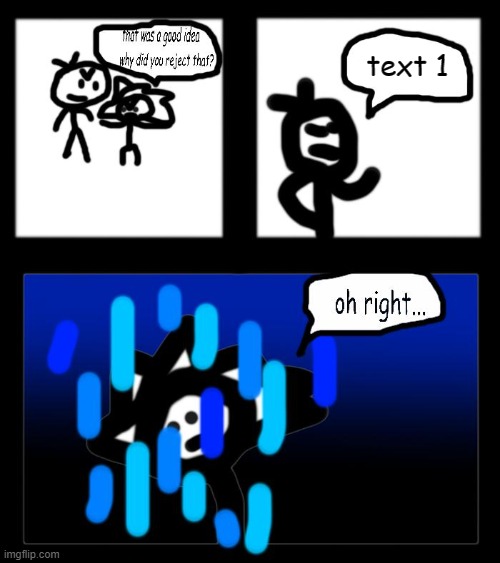 also the blue lines is may's energy | text 1 | image tagged in idea rejected | made w/ Imgflip meme maker