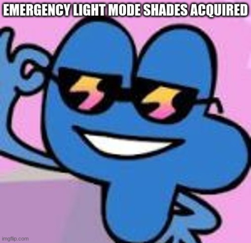 emergency light mode shades acquired | image tagged in emergency light mode shades acquired | made w/ Imgflip meme maker