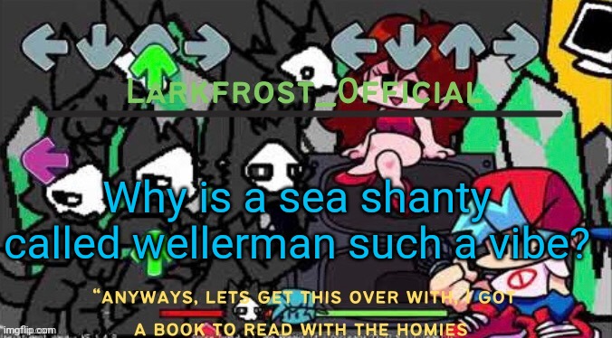 Why is a sea shanty called wellerman such a vibe? | image tagged in larkfrost_official puro announcement template | made w/ Imgflip meme maker