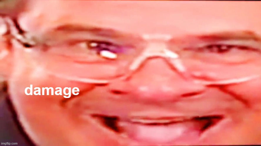 Deep fried phil swift | damage | image tagged in deep fried phil swift | made w/ Imgflip meme maker