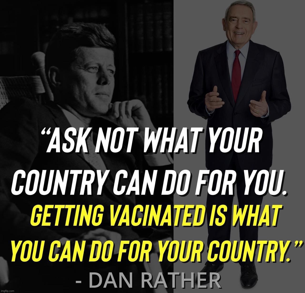 Dan Rather Get vaccinated | image tagged in dan rather get vaccinated | made w/ Imgflip meme maker