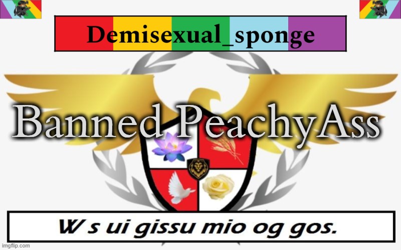 PPolice Template | Banned PeachyAss | image tagged in ppolice template,demisexual_sponge | made w/ Imgflip meme maker