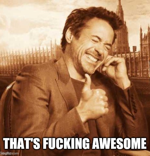 LAUGHING THUMBS UP | THAT'S FUCKING AWESOME | image tagged in laughing thumbs up | made w/ Imgflip meme maker