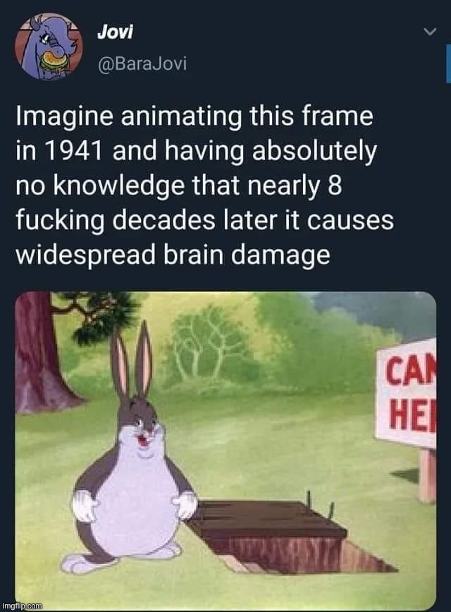 Bugs bunny widespread brain damage | image tagged in bugs bunny widespread brain damage | made w/ Imgflip meme maker