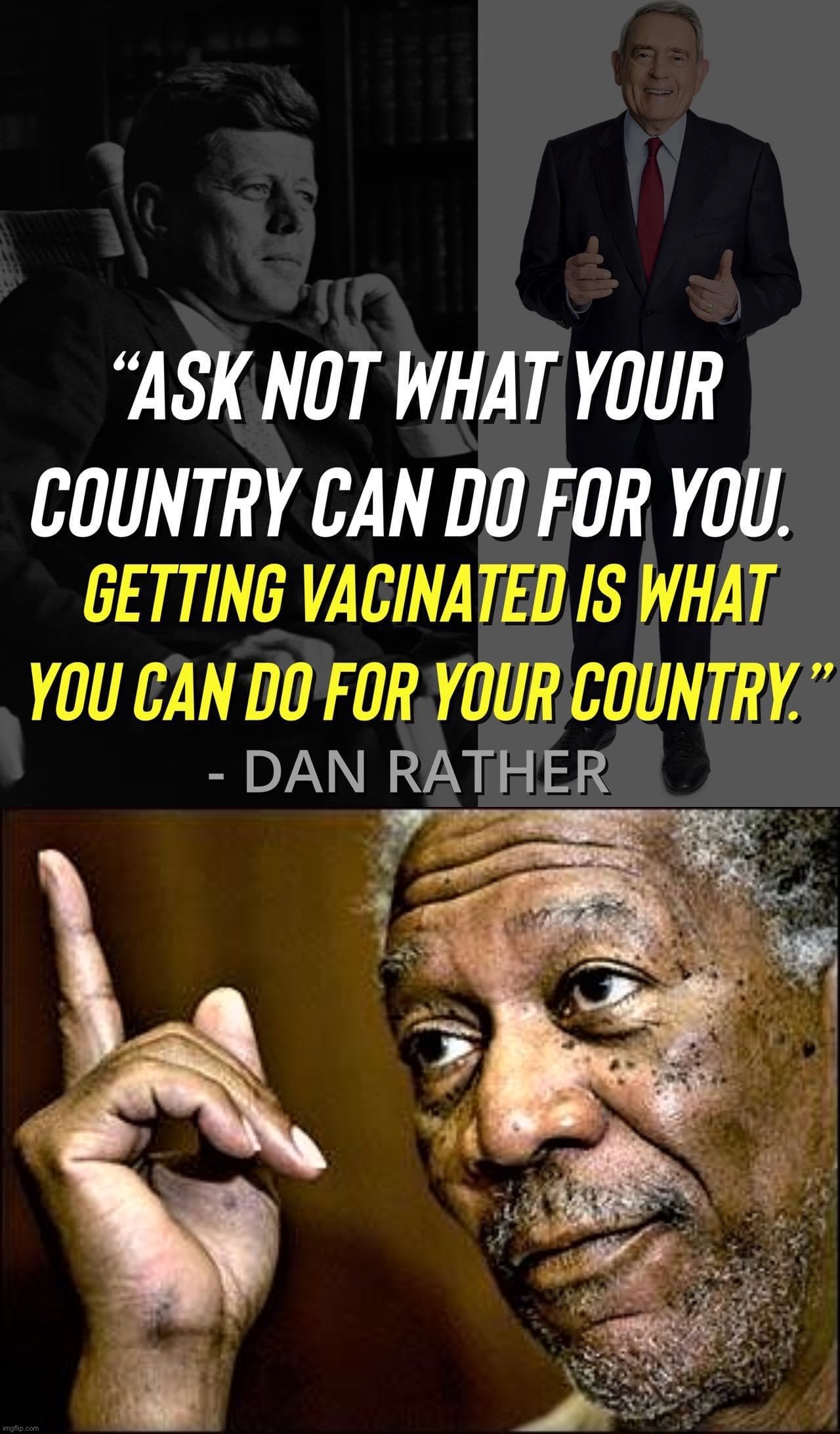 Remember when conservatives heeded the news and did their patriotic duty without hesitation? Pepperidge Farms remembers | image tagged in dan rather get vaccinated,morgan freeman this hq | made w/ Imgflip meme maker