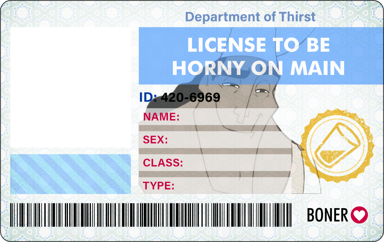 License to be horny on main Blank Meme Template
