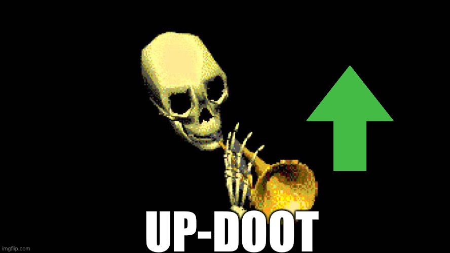 updoot | UP-DOOT | image tagged in updoot | made w/ Imgflip meme maker
