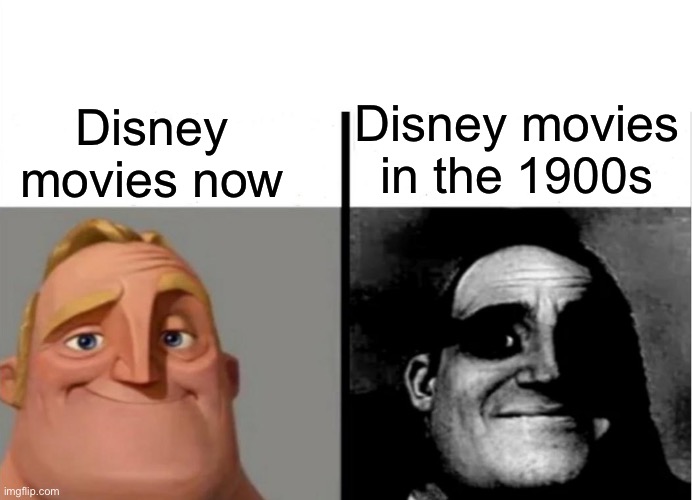 Teacher's Copy |  Disney movies in the 1900s; Disney movies now | image tagged in teacher's copy,disney,childhood ruined | made w/ Imgflip meme maker