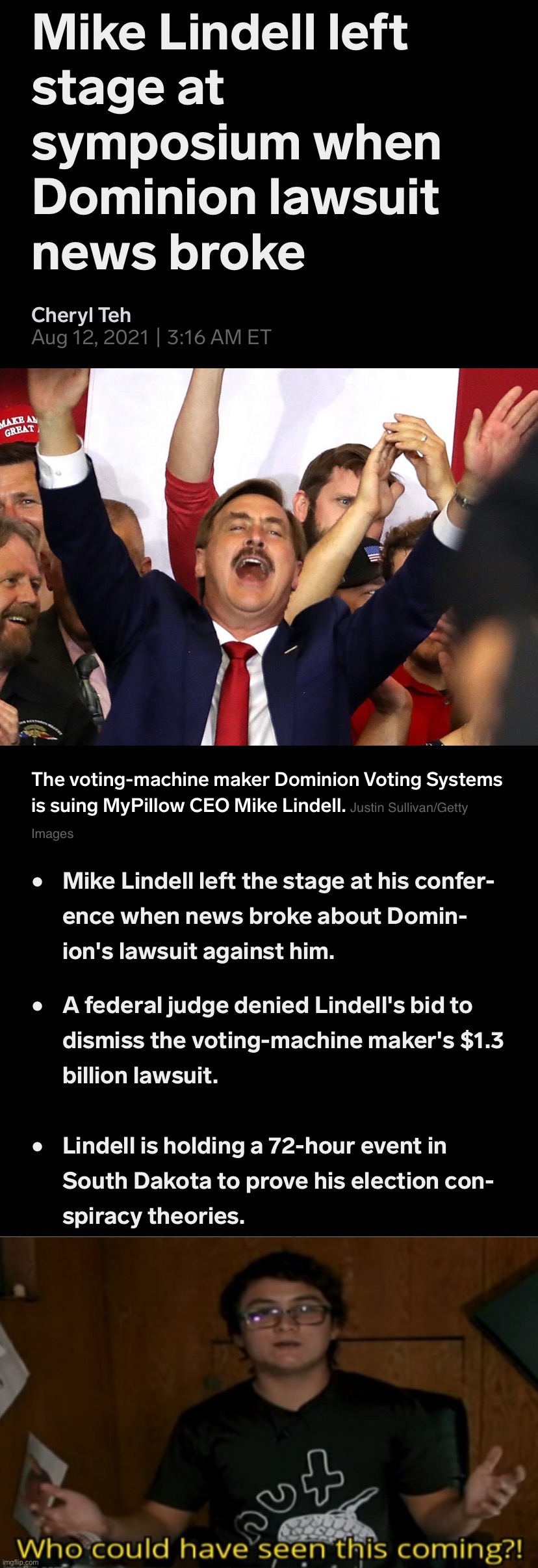 That’s weird, this “restore Trump” thing doesn’t seem to be going as planned. Did the #DeepState time this to bring him down? | image tagged in mike lindell disgraced,who could have seen this coming,mike lindell,trump inauguration,24 hours,thats weird | made w/ Imgflip meme maker