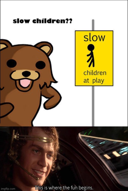 time to kill some kids | image tagged in this is where the fun begins,funny,wtf,dark humor,anakin skywalker | made w/ Imgflip meme maker