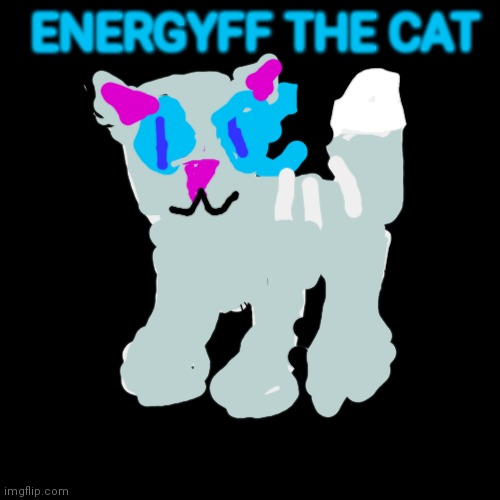 Energyff | ENERGYFF THE CAT | image tagged in oc,original character,drawings,drawing,art,cats | made w/ Imgflip meme maker