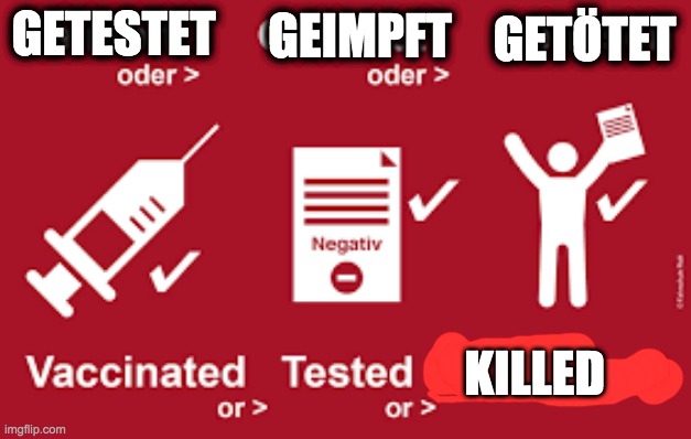 GEIMPFT; GETÖTET; GETESTET; KILLED | made w/ Imgflip meme maker