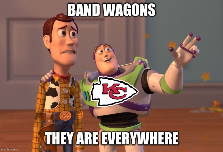 X, X Everywhere | BAND WAGONS; THEY ARE EVERYWHERE | image tagged in memes,x x everywhere | made w/ Imgflip meme maker