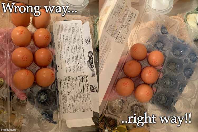 How to remove eggs. | Wrong way... ..right way!! | image tagged in food memes | made w/ Imgflip meme maker