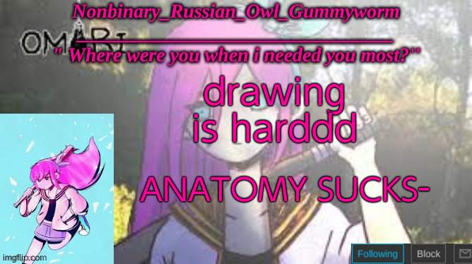 I just want to make a mha oc but i know almost nothing about anatomy- | drawing is harddd; ANATOMY SUCKS- | image tagged in jummiegummie's aubrey temp | made w/ Imgflip meme maker