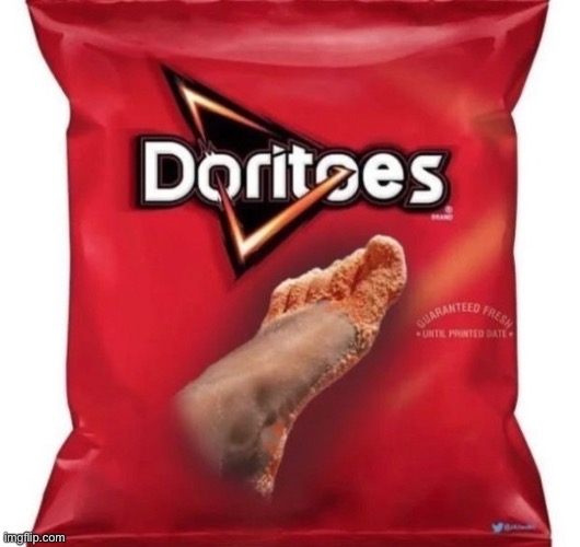 T | image tagged in memes,funny,funny memes,doritos,toes | made w/ Imgflip meme maker