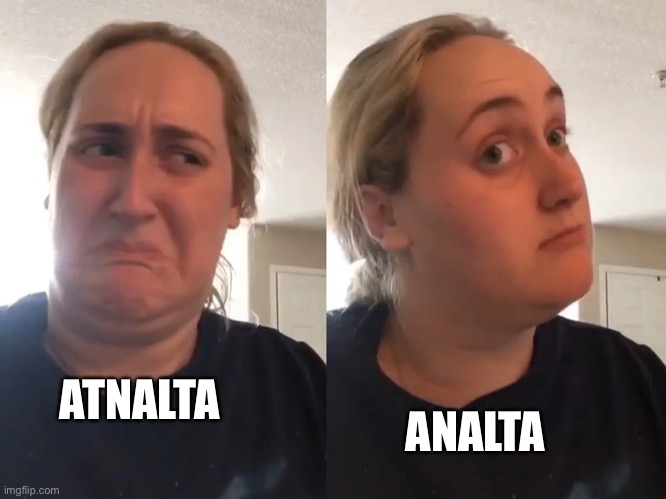 Kombacha Tiktok | ATNALTA ANALTA | image tagged in kombacha tiktok | made w/ Imgflip meme maker