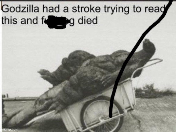 Godzilla | image tagged in godzilla | made w/ Imgflip meme maker