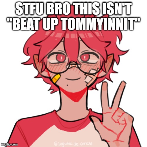 LuckyGuy_17 Picrew 3 | STFU BRO THIS ISN'T "BEAT UP TOMMYINNIT" | image tagged in luckyguy_17 picrew 3,dream smp,is trash lol | made w/ Imgflip meme maker