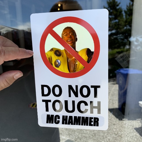 Stop! | MC HAMMER | image tagged in mc hammer | made w/ Imgflip meme maker