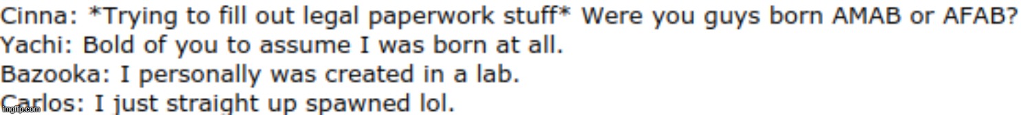 he spawned- | made w/ Imgflip meme maker