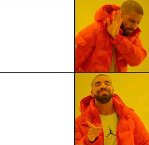 High Quality Drake Yes/No Flip Blank Meme Template