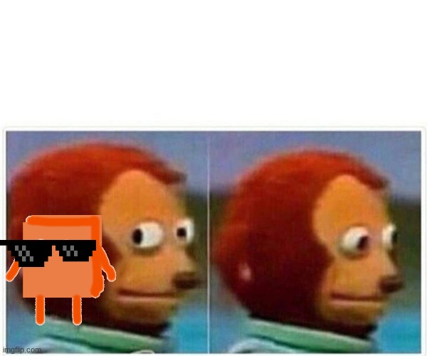 Monkey Puppet | image tagged in memes,monkey puppet | made w/ Imgflip meme maker