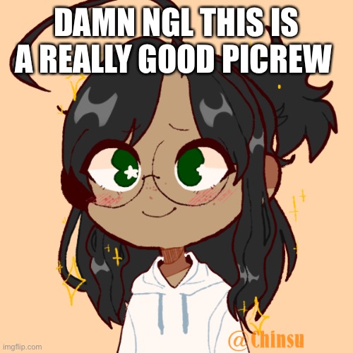It is | DAMN NGL THIS IS A REALLY GOOD PICREW | image tagged in when | made w/ Imgflip meme maker