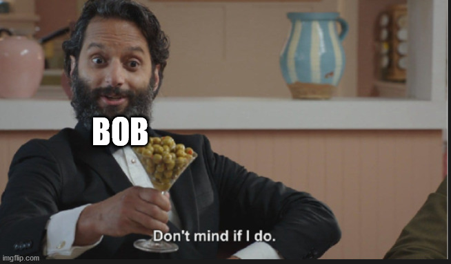 BOB | made w/ Imgflip meme maker