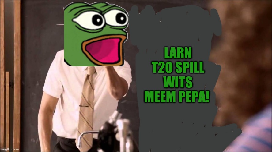 Meme man endorses PEPE party! | LARN T2O SPILL WITS MEEM PEPA! | image tagged in key and peele substitute teacher,meme man,spelling matters,frre edukatunn,vote pepe party | made w/ Imgflip meme maker