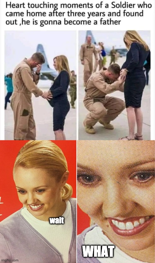 awww.... wait hold up | wait; WHAT | image tagged in wait what,memes,unfunny | made w/ Imgflip meme maker