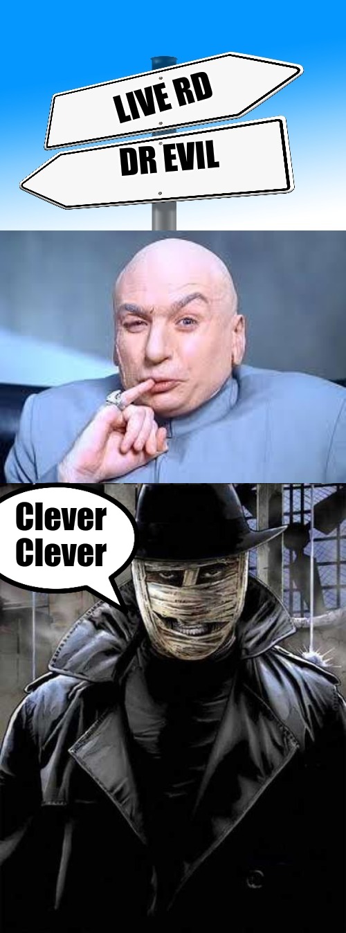 Backwards words be like | Clever
Clever | image tagged in darkman,dr evil,i don't want to live on this planet anymore | made w/ Imgflip meme maker