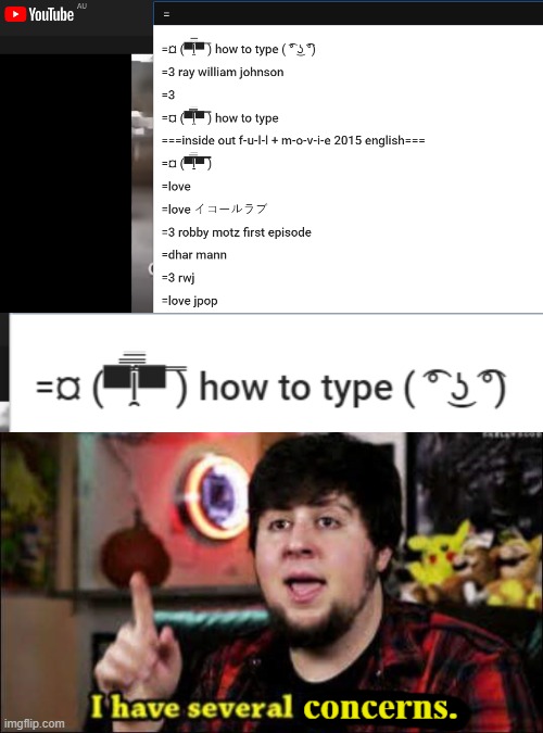 why- | image tagged in i have several concerns | made w/ Imgflip meme maker