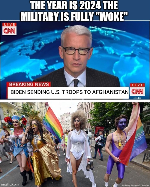 THE YEAR IS 2024 THE MILITARY IS FULLY "WOKE"; BIDEN SENDING U.S. TROOPS TO AFGHANISTAN | image tagged in cnn breaking news anderson cooper,gay pride parade | made w/ Imgflip meme maker