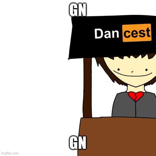 Dancest | GN; GN | image tagged in dancest | made w/ Imgflip meme maker